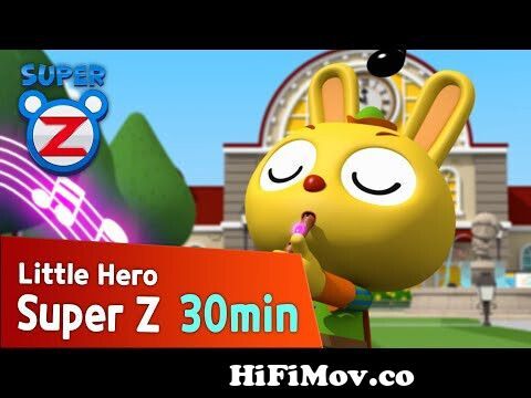 Super Z] Little Hero Super Z Episode l Funny episode 71 l 30min Play from  super yum all Watch Video 