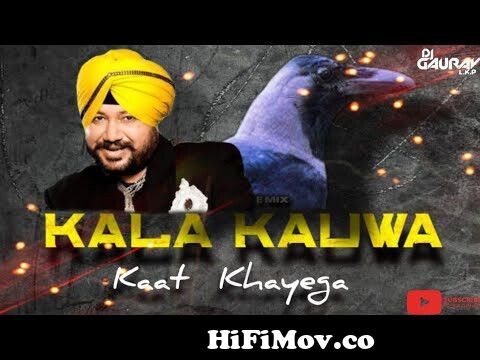 Kala Kauwa Kaat Khayega | 3d Song | Daler Mehndi | from kala kauwa kat  khaya ga video song Watch Video 