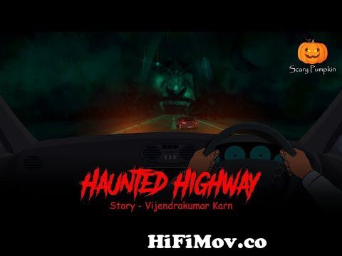 Haunted Highway | Scary Pumpkin | Horror stories | Horror Cartoon | Animated  Horror Story from jonaki gai pis pis Watch Video 