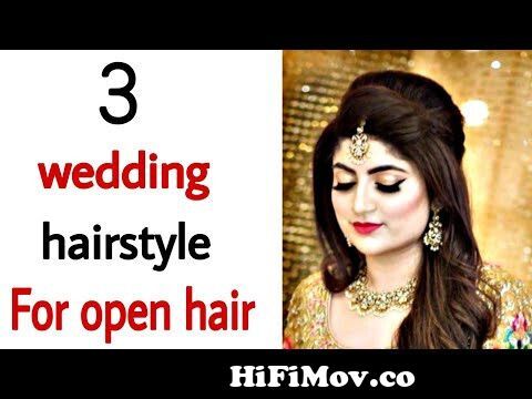 3 wedding hairstyle for open hair - latest beautiful hairstyle for girls ||  new hairstyle for girls from bangladeshi bridel hair style Watch Video -  