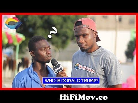 Who is DONALD TRUMP? | Street Quiz | Funny Videos | Funny African Videos | African  Comedy from funny nigerian street trivias Watch Video 