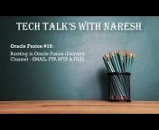 Tech Talk&#39;s with Naresh