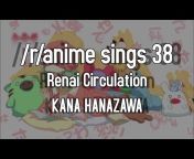 Reddit Anime Sings
