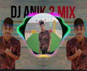 Dj Anik 2 Mix