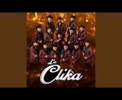 Grupo La Clika - Topic
