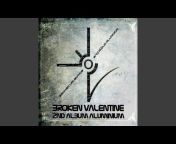 Broken Valentine - Topic