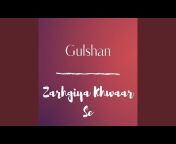 Gulshan - Topic