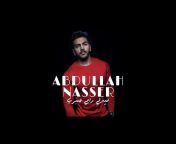 Abdullah Nasser - عبدالله ناصر