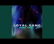 Loyal Gang - Topic