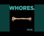Whores - Topic