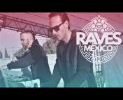 Raves Mexico