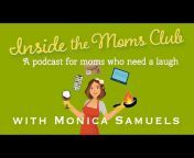 Inside the Moms Club