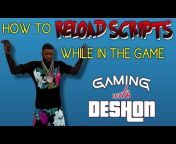 Gaming with Deshon
