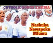 CATHOLIC SONGS ZAMBIA