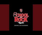 The Original Broadway Cast Of School Of Rock - Topic