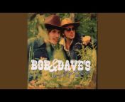 Bob and Dave - Topic