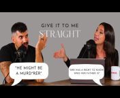 Give It To Me Straight Podcast
