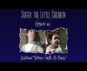 Suffer the Little Children Podcast