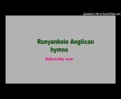 Runyankole Anglican hymns
