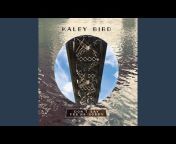 Kaley Bird - Topic