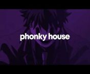 Phonky House
