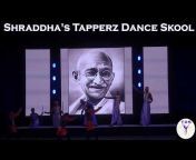 Shraddha&#39;s Tapperz Dance Skool