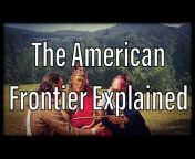 Exploring the American Frontier YouTube