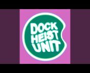 Dock Heist Unit - Topic