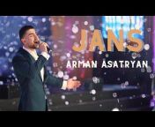 Arman Asatryan (Official Channel)