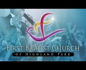 First Baptist Church of Highland Park