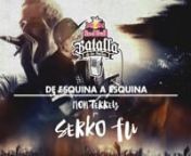 Red Bull Batalla de los Gallos: De Esquina a Esquina - Serkofu from red bull batalla de los gallos
