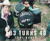 AB3’s 40th Birthday Glamping Bash