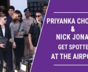 Priyanka Chopra and Nick Jonas were recently spotted at the Mumbai airport. The power couple kept it stylish as Nick donned a black outfit while Priyanka was dressed in an animal print. Check out the video.
