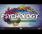 Practical Psychology for Extraordinary Living 2: Neurosis, Your Inner Child, & Grief Work from mating man