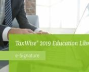 This video covers setting up e-Signature in the TaxWise Setup Assistant, as well as electronically signing returns in the preparer&#39;s office or remotely.