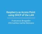 Using a Raspberry PI3 as an Access Point that is, it allows to extend the LAN network making it a WIFI network. One of the advantages of this configuration is to keep the access control to the LDAP of the server and the proxy active to the server.nIn practice the Raspberry, with Raspbian as an operating system, interfaces with the server through a bridge configuration. The server will provide the ip address, through its DHCP, to the various hosts on the network that connect with wifi technology