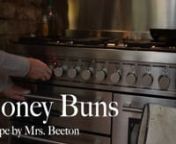 An editorial moving image piece showing the making of a recipe by Mrs. Beeton for &#39;Honey Buns&#39;.