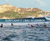 Surf e onde spettacolari, l&#39;incredibile atmosfera balinese, nuove amicizie ed incantevoli paesaggi indonesiani... Tutto questo solo con i viaggi targati SURFCAMP.ITnEcco il mio ultimo video del #surftrip BALI &amp; LOMBOK !nwww.simonelucchini.com nhttps://www.facebook.com/SimoneLucchiniVideomaker/?pnref=story