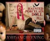Song: Haunted Porcelain DollnArtist: Jordan Greening (Jordan Screams)nSongwriter: Jordan Greening (Jordan Screams)nSinger: Jordan Greening (Jordan Screams)nProducer: Robert TarnThis is only a single. Not an album.nnHyperFollow ⬇️nhttps://distrokid.com/hyperfollow/jordanelizabethgreening/haunted-porcelain-dollnnNightmare Available Now: nniTunes ⬇️nhttps://music.apple.com/us/album/haunted-porcelain-doll-single/1481902057?app=itunes&amp;ign-mpt=uo%3D4nSpotify ⬇️nhttps://open.spotify.com