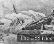 On November 24, 1877, the USS Huron, an iron-hulled, sloop-rigged steamer, wrecked along the shores of Nags Head, NC during heavy seas and dense fog.This wrecking, and the 98 men who were lost in it, played an important role in the development of the US Lifesaving Service.This mini-documentary explores the history of the USS Huron, and the current scientific study of her cultural remains.