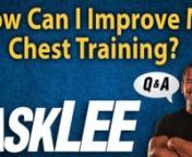 Lee Labrada explains proper Chest FormnnAsk Lee Q &amp; A #13)http://www.labrada.com/askleennPlease feel free to ask any questions you may have regarding Fitness or Nutrition and I will be happy to try and answer them. Here&#39;s where you can ask.. http://www.labrada.com/askleennToday&#39;s