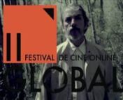 del 10 al 20 de octubre de 2013 se realizó el 2do Festival de cine Global online en el sitio comunidadzoom.com creado por Horis Muschietti