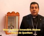 Mons. Faustino Armendáriz Jiménez, Obispo de Querétaro, comenta el evangelio de Mc. 16, 15 -- 20 para el XXIX Domingo del Tiempo Ordinario. (DOMUND)