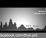 PNT Radio Kết nối trái tim số 05- MỐI TÌNH ĐẦU from btv ca
