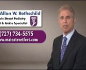 Pinellas County and Oldsmar, FL - Foot and Ankle Specialist, Podiatrist Allan Rothschild, DPMnnMeet Dr. Allan Rothschild, Foot and Ankle Specialist, as he discusses Foot Health and Foot Care.nhttp://www.mainstreetfeet.com nnnnAbout our Podiatrist Office in Dunedin, FL 34698nWe would like to take this opportunity to thank you for choosing us as your Podiatrists in Dunedin, Florida.nnnFacilitynWe are proud to provide a state-of-the-art facility for the highest quality foot care available. It is
