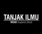 Tanjak Ilmu is MDRXA&#39;s bid for &#39;Mengubah Desitni Anak Bangsa (MDAB) Academic Block Competition&#39;.