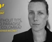TWO-MINUTE TALKING POINT - Without tits, no paradise in Colombia? by Anastasia Moloney from breast pressing