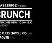 Be there for a brunch or meet us for a punch.nWe have named it Punch or Brunch!nnOn Sunday evening, Istanbul Jazz Festival guest The Clerkenwell Kid, will start with his set of electro swing keeping up till 4.nnOpen buffet self – service brunch menu.nIn the afternoon, when the sun goes down and the punch arrives, the tunes will turn into garage – house.nHigh tempo English scenes, Djs Juk Juk &amp; Unknown will present their b2b DJ set.nPerfect place to celebrate the end of summer and the sea