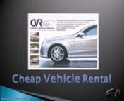 http://www.cheapvehiclerental.comnCheap Vehicle Rental is leisure and corporate car and van hire agent in the UK. We specialize in the supply of quality rental cars, vans, trucks, people carriers, and mini buses to domestic and corporate businesses at very competitive rates. nnAll of our supplied vehicles are existing models and pervasively insured together with 24-hour AA/RAC emergency roadside assistance so there is no reason to doubt the quality of reliability and level of service that we off