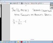 Alg 3.1.6.3 Solving Equations with Fractions and Absolute Values from alg values